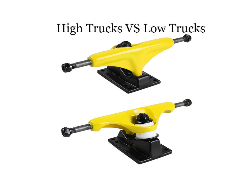 High Trucks VS Low Trucks